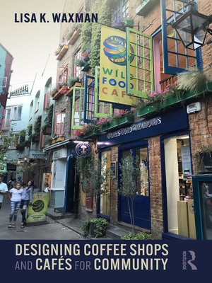 cover image of Designing Coffee Shops and Cafés for Community